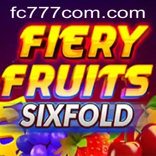 Enter the Thrilling World of FieryFruitsSixFold: The Next Big Game