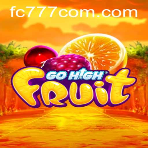 GoHighFruit: Mastering the Exciting World of Fruity Adventures